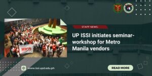 UP ISSI initiates seminar-workshop for Metro Manila vendors
